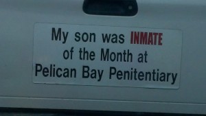 KOM in Pen My kid was inmate of the month at Pelican Bay Penitentiary bumper sticker.
