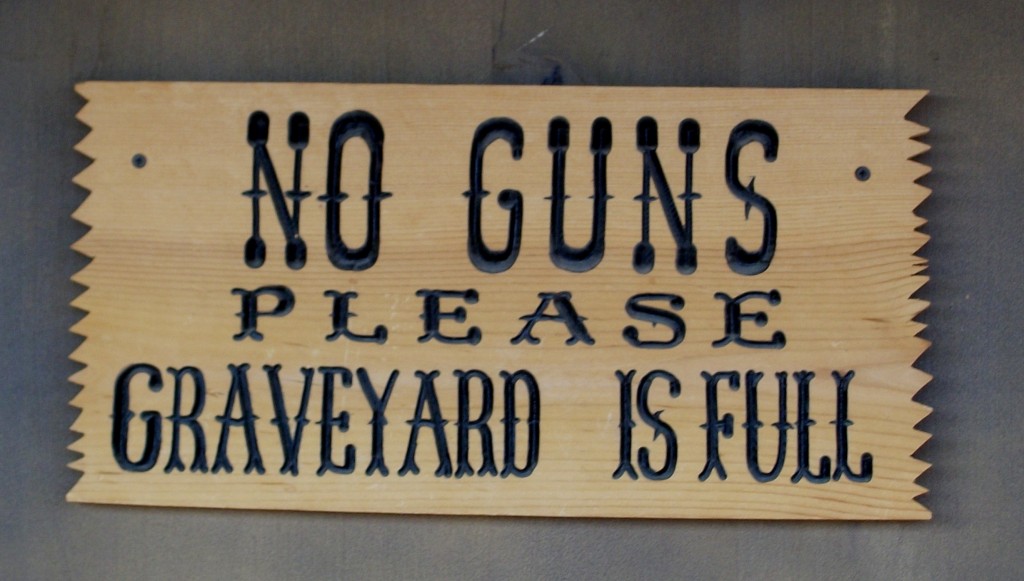 100_1285 cropped No guns, please. The graveyard is full.